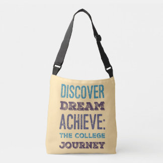 Discover, Dream, Achieve: The College Journey Crossbody Bag