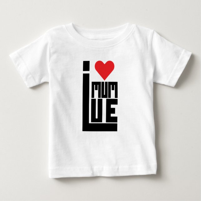 Discover Mum I Love My Mum, Funny Baby T-Shirt (Front)