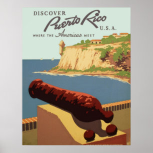 Discover Puerto Rico, Where the Americas meets Poster