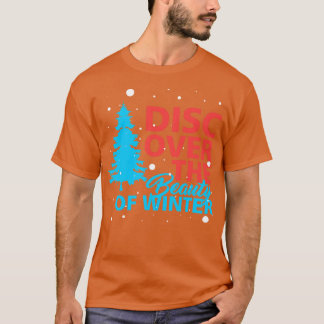 Discover the Beauty of Winter T-Shirt
