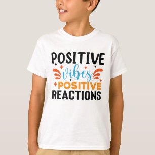 Discovering the Art of Positive Vibes Typography T-Shirt