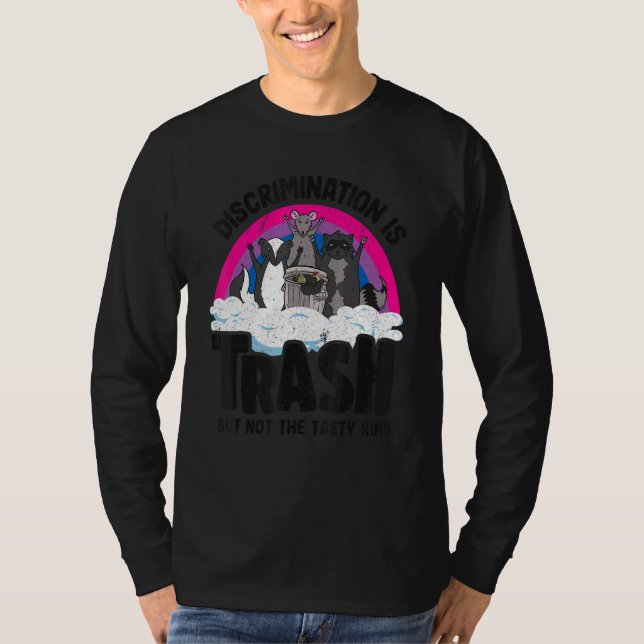 Discrimination Is Trash Opossum Racoon Bisexual B T-Shirt (Front)