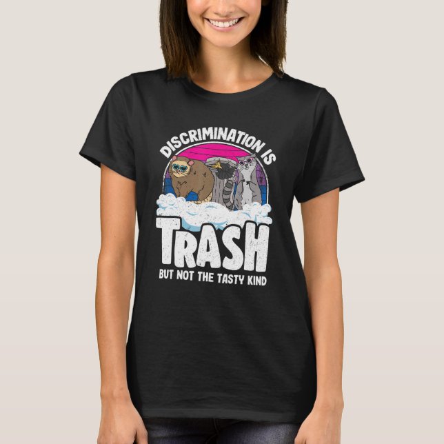 Discrimination Is Trash Opossum Racoon Bisexual B T-Shirt (Front)