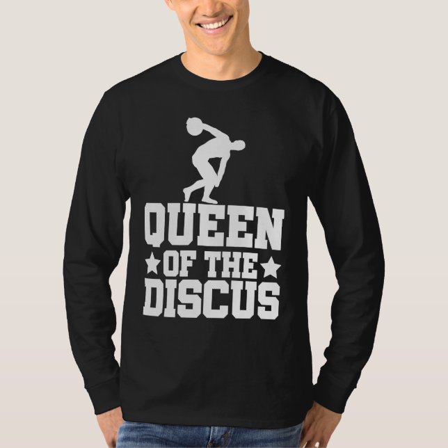 Discus Thrower Queen Of The Discus Discus Throwing T-Shirt (Front)