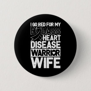 Disease Awareness Bad Warrior Wife Go Red  6 Cm Round Badge