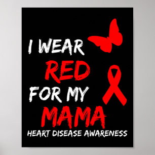 Disease Awareness I Wear Red For My Mama Ribbon Poster