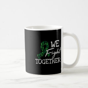 Disease Green Ribbon Family Quote Awareness Gifts Coffee Mug