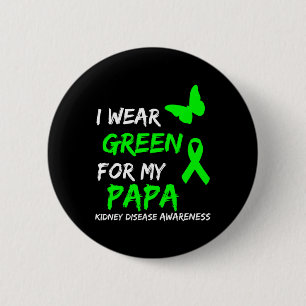Disease I Wear Green For My Papa Ribbon 6 Cm Round Badge