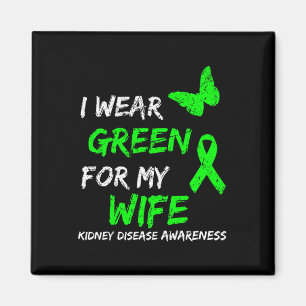 Disease I Wear Green For My Wife Ribbon Magnet