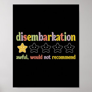 Disembarkation Awful Would Not Recommend Funny Cru Poster