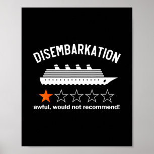 Disembarkation Awful Would Not Recommend Poster
