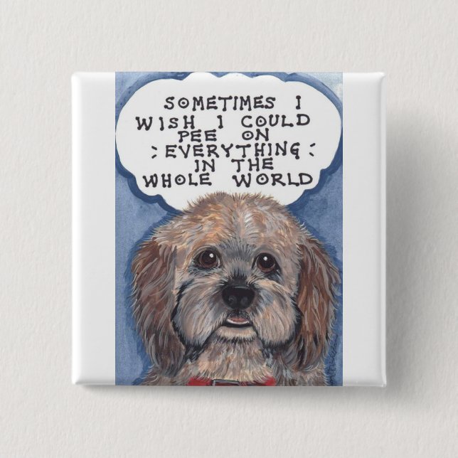Disgruntled Doggie With An Attitude! Says It All 15 Cm Square Badge (Front)