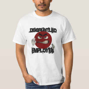 Disgruntled Employee T-Shirt