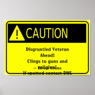 Disgruntled Veteran caution sign