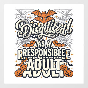 Disguised as a Responsible Adult Halloween Vector 