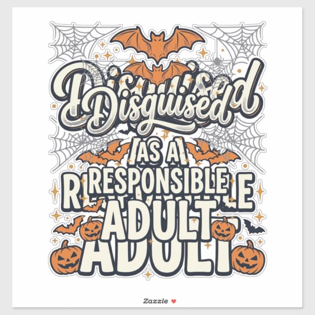Disguised as a Responsible Adult Halloween Vector  (Sheet)