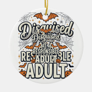 Disguised as a Responsible Adult Halloween Vector Ceramic Tree Decoration