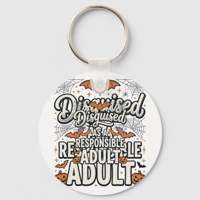 Disguised as a Responsible Adult Halloween Vector  Key Ring (Front)