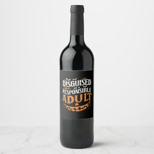 Disguised As A Responsible Adult Halloween Wine Label