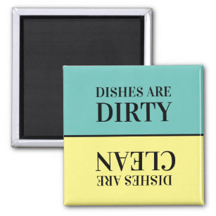 Dishes are dirty, dishes are clean, message magnet