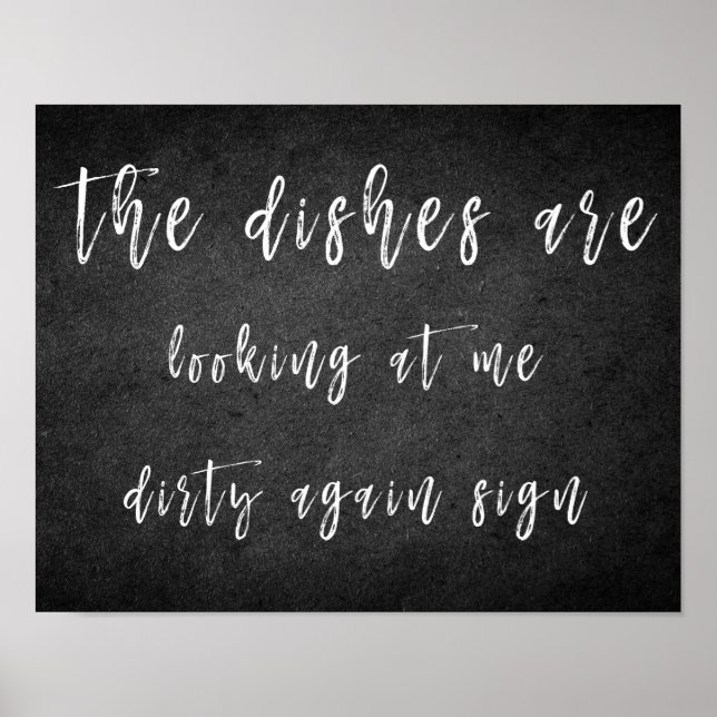 Dishes are Looking at Me Dirty Again Kitchen Sign  (Front)