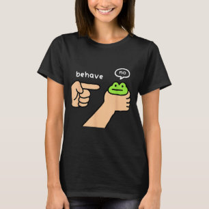 Dishonest Frog Funny Frog Meme Behave No Animals J T-Shirt