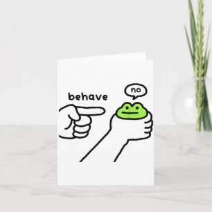 Dishonest Frog Funny Frog Meme Behave No Cartoon D Card