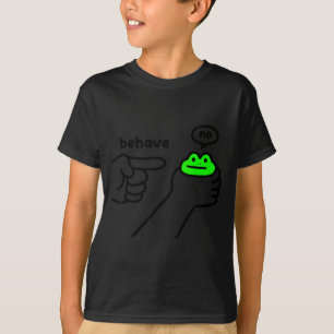 Dishonest Frog Meme Behave No Funny Frog Meme Sayi T-Shirt