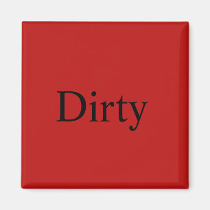 Dishwasher Magnet "Dirty"