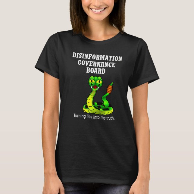 Disinformation Governance Board Satire Sarcasm T-Shirt (Front)