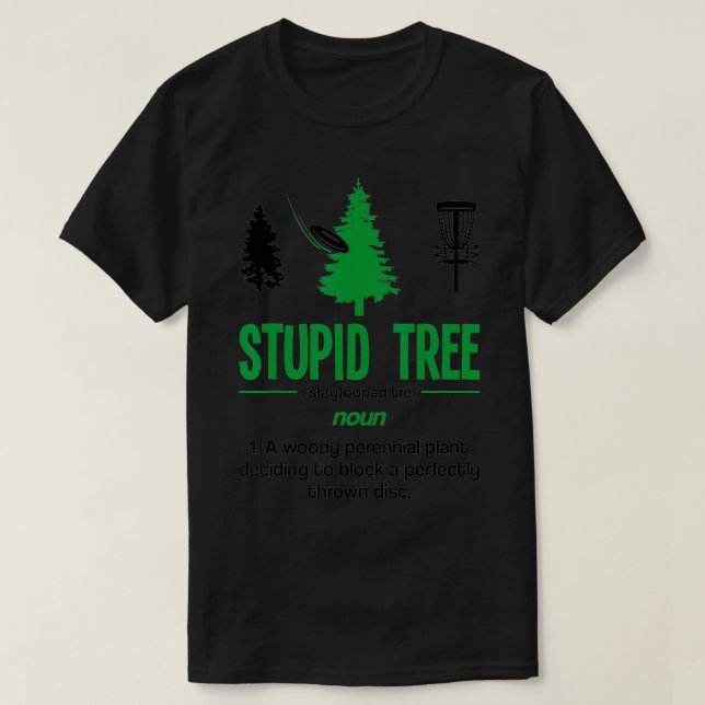 Disk Golf Stupid Tree Noun Dictionary Gift Midrang T-Shirt (Design Front)