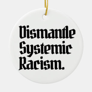 Dismantle Systemic Racism Ceramic Tree Decoration