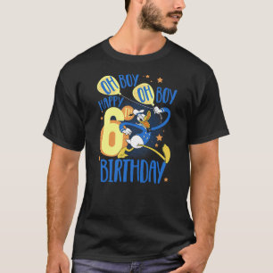 Disney Donald Duck Happy 6th Birthday Oh Boy Oh Bo T-Shirt