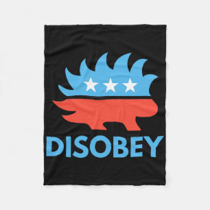 Disobey Libertarian Porcupine Resist Tyranny Gift  Fleece Blanket