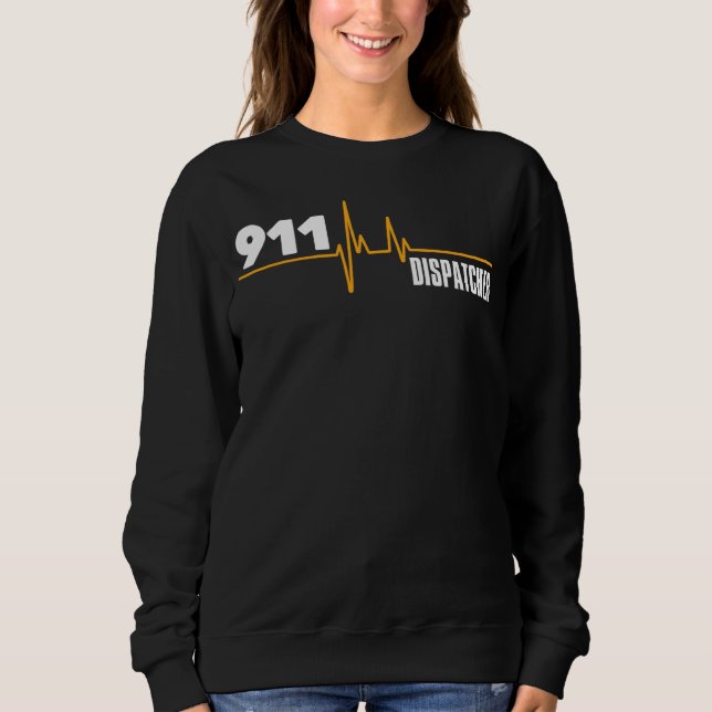 Dispatcher 911 Heartbeat Men Women Father's Day Mo Sweatshirt (Front)