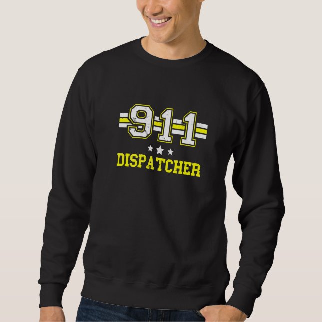 Dispatcher 911 Operator Thin Yellow Line Dispatch  Sweatshirt (Front)