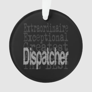 Dispatcher Extraordinaire Ornament