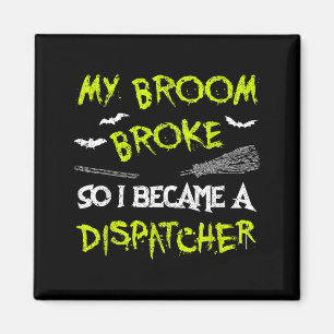 Dispatcher Halloween Costume Shirt Funny Easy Lazy Magnet
