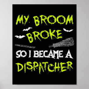 Dispatcher Halloween Costume Shirt Funny Easy Lazy Poster