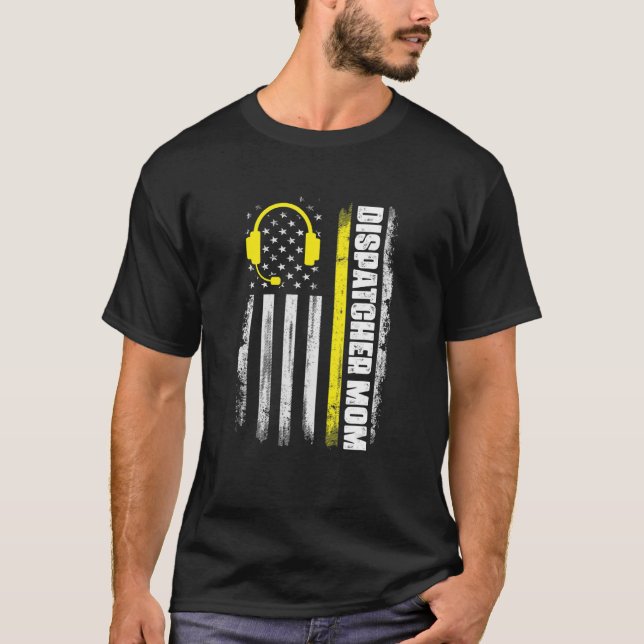 Dispatcher Mum Yellow Line Dispatch Operator 911 D T-Shirt (Front)