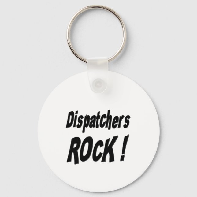 Dispatchers Rock! Keychain (Front)
