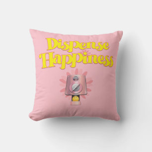 Dispense Happiness Cushion
