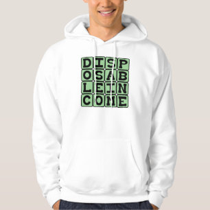 Disposable Income, Extraneous Money Hoodie
