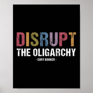 Disrupt The Oligarchy Cory Booker Resist  Poster