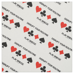 Disrupt Your Routine Play Bridge Four Card Suits Fabric