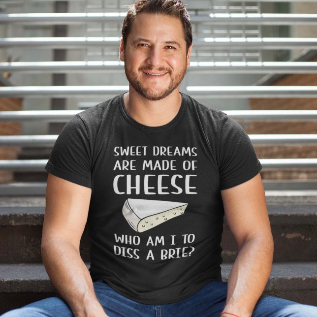 Diss A Brie T-Shirt (brie cheese shirt)
