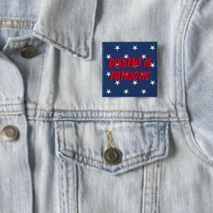 Dissent is Patriotic 15 Cm Square Badge