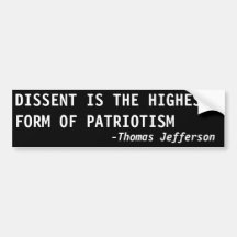 DISSENT is the highest form of patriotism