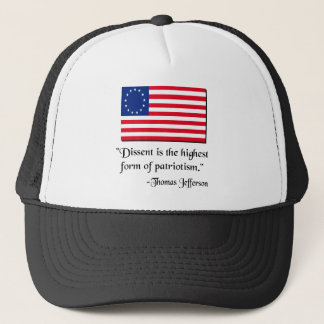 Dissent is the hightest form of patriotism. trucker hat