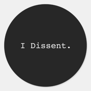 Dissent Pro Choice Feminist  Classic Round Sticker